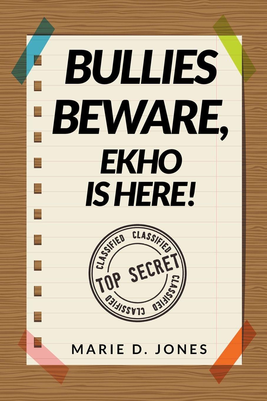 Vorderes Coverbild Bullies Beware, EKHO Is Here!