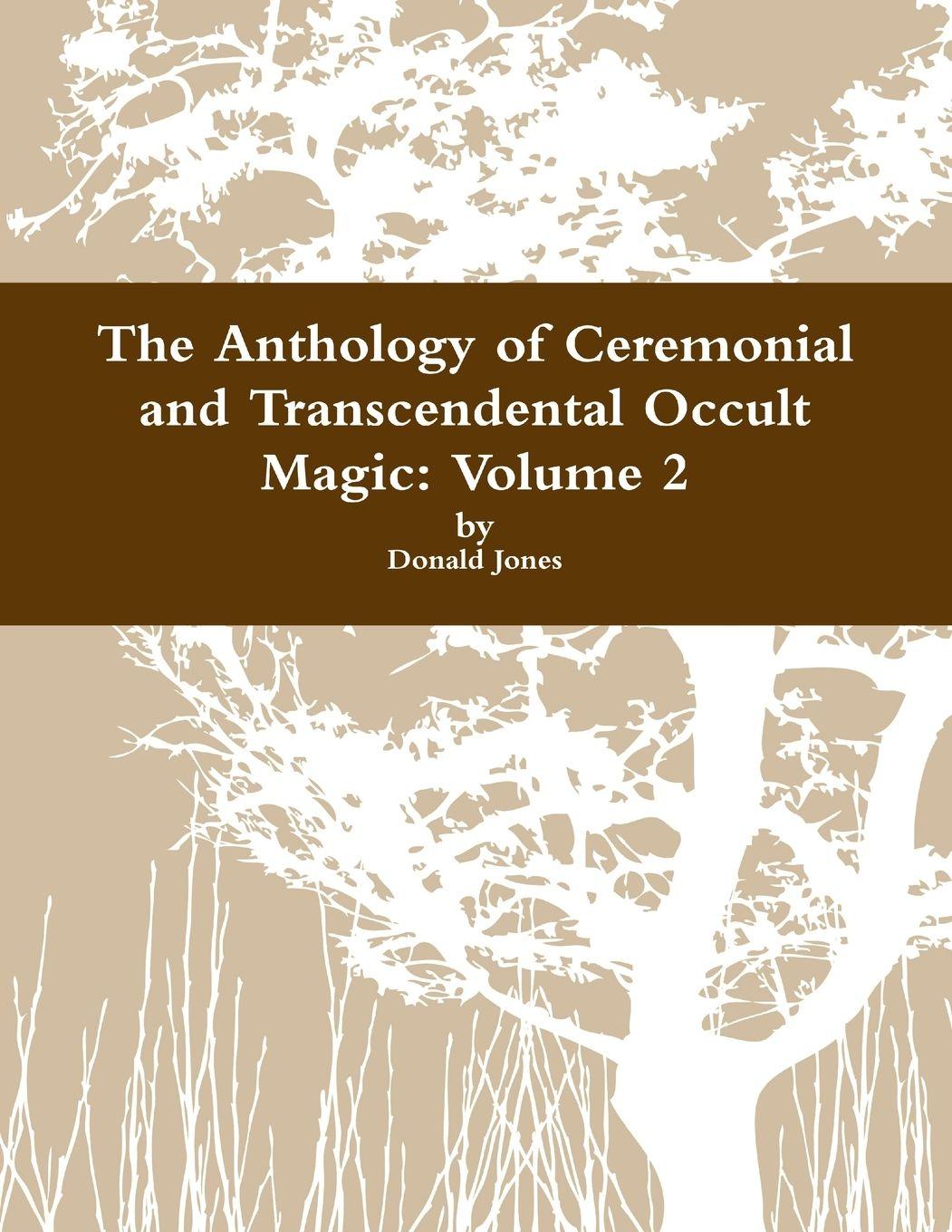 Vorderes Coverbild The Anthology of Ceremonial and Transcendental Occult Magic  Volume 2