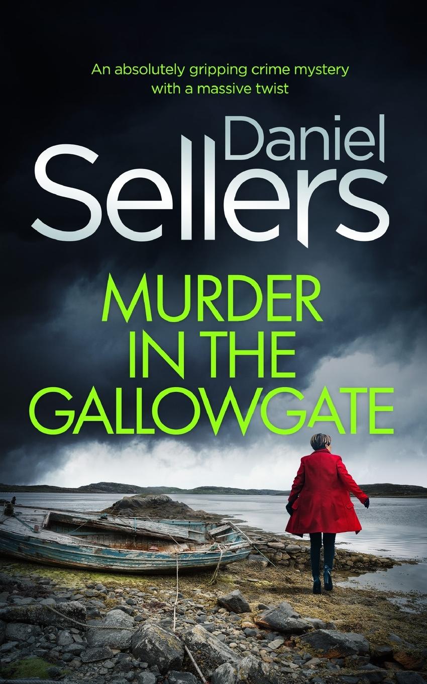 Vorderes Coverbild MURDER IN THE GALLOWGATE an absolutely gripping crime mystery with a massive twist