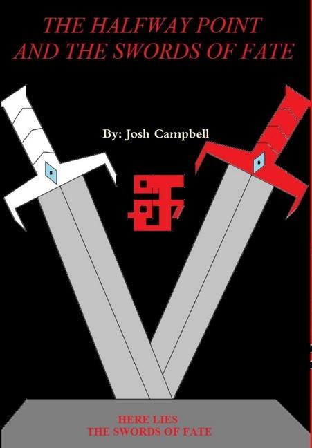 Vorderes Coverbild The Halfway Point and the Swords of Fate