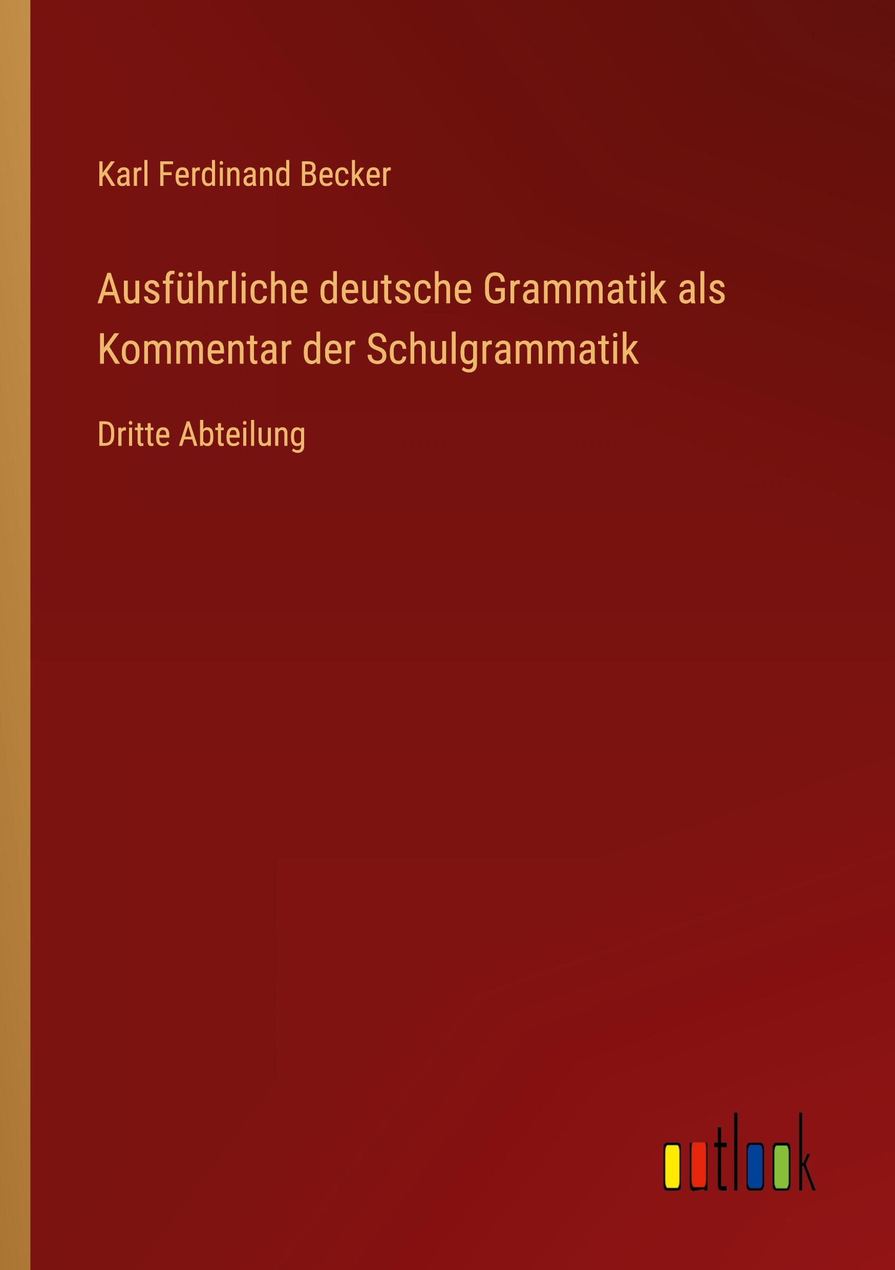 Vorderes Coverbild Ausführliche deutsche Grammatik als Kommentar der Schulgrammatik