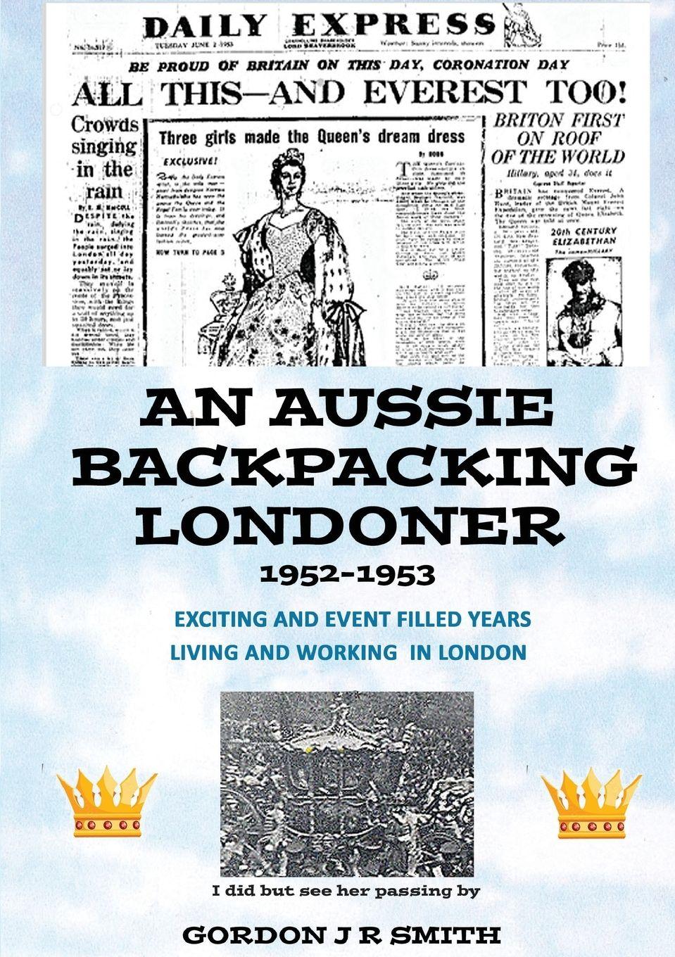 Vorderes Coverbild An Aussie Backpacking Londoner 1952-1953