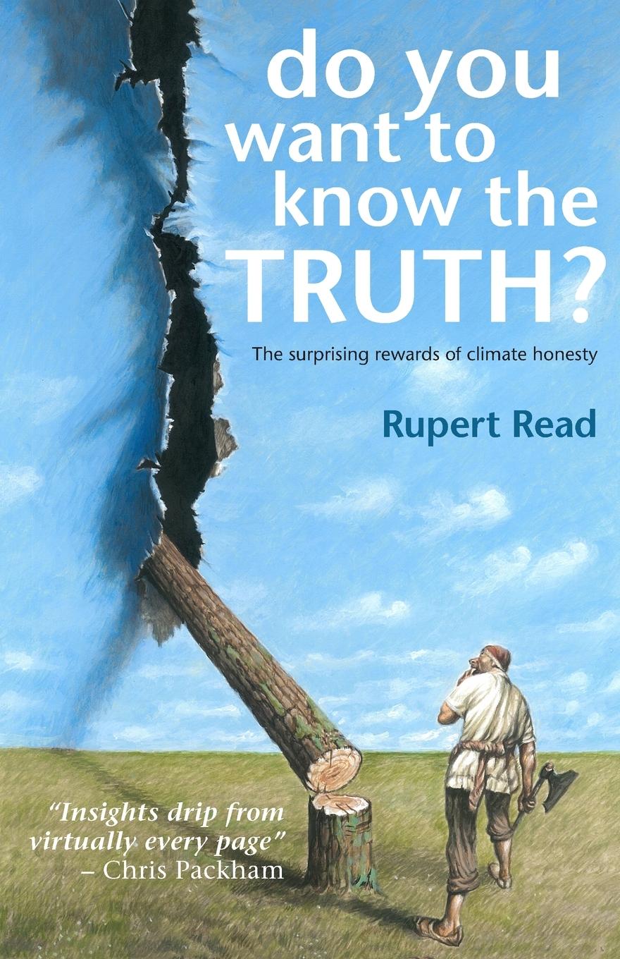 Vorderes Coverbild Do you want to know the truth? The surprising rewards of climate honesty