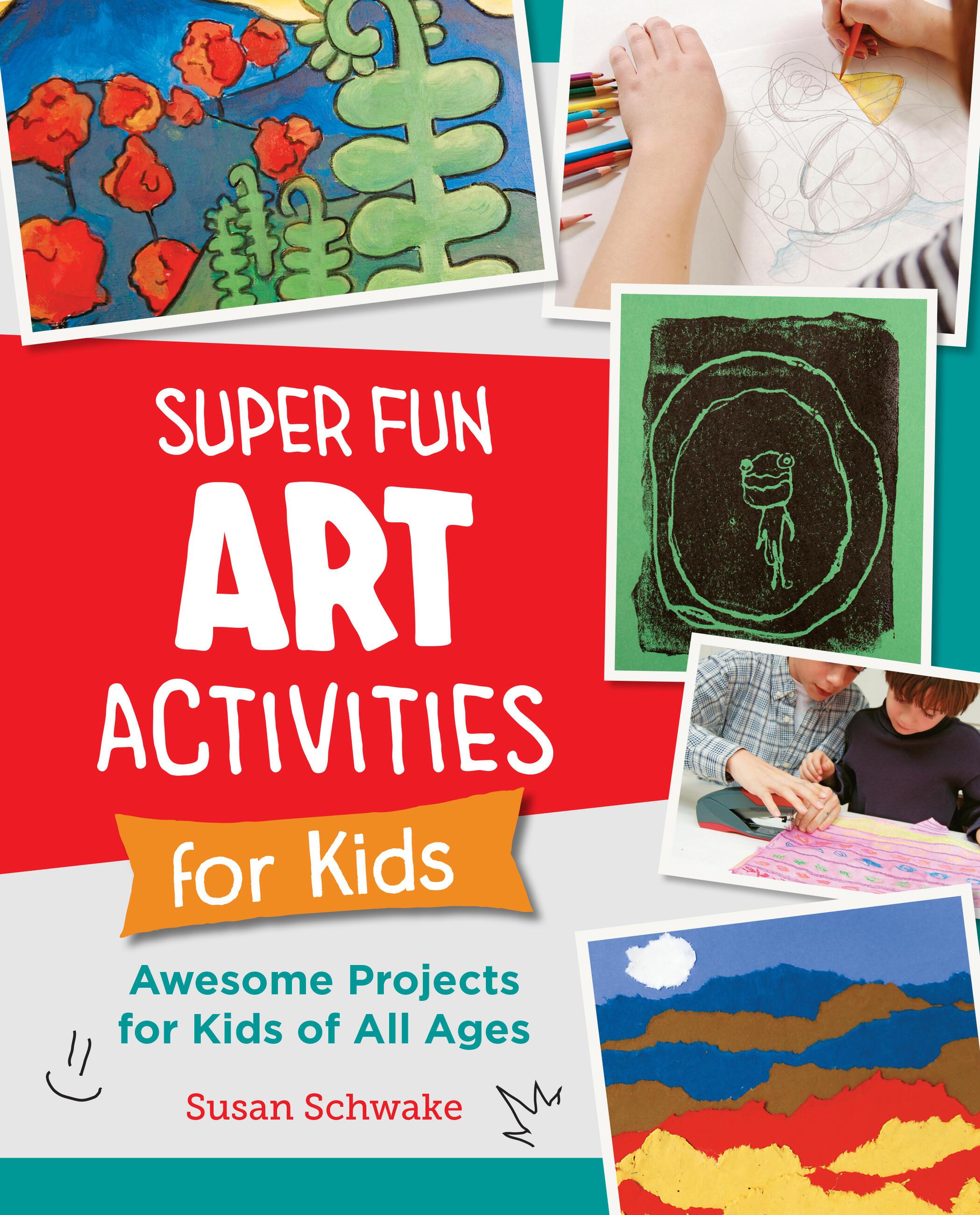 Vorderes Coverbild Super Fun Art Activities for Kids