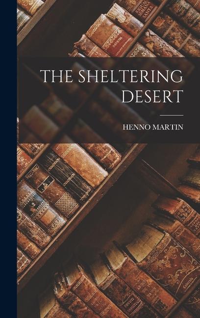 Vorderes Coverbild The Sheltering Desert