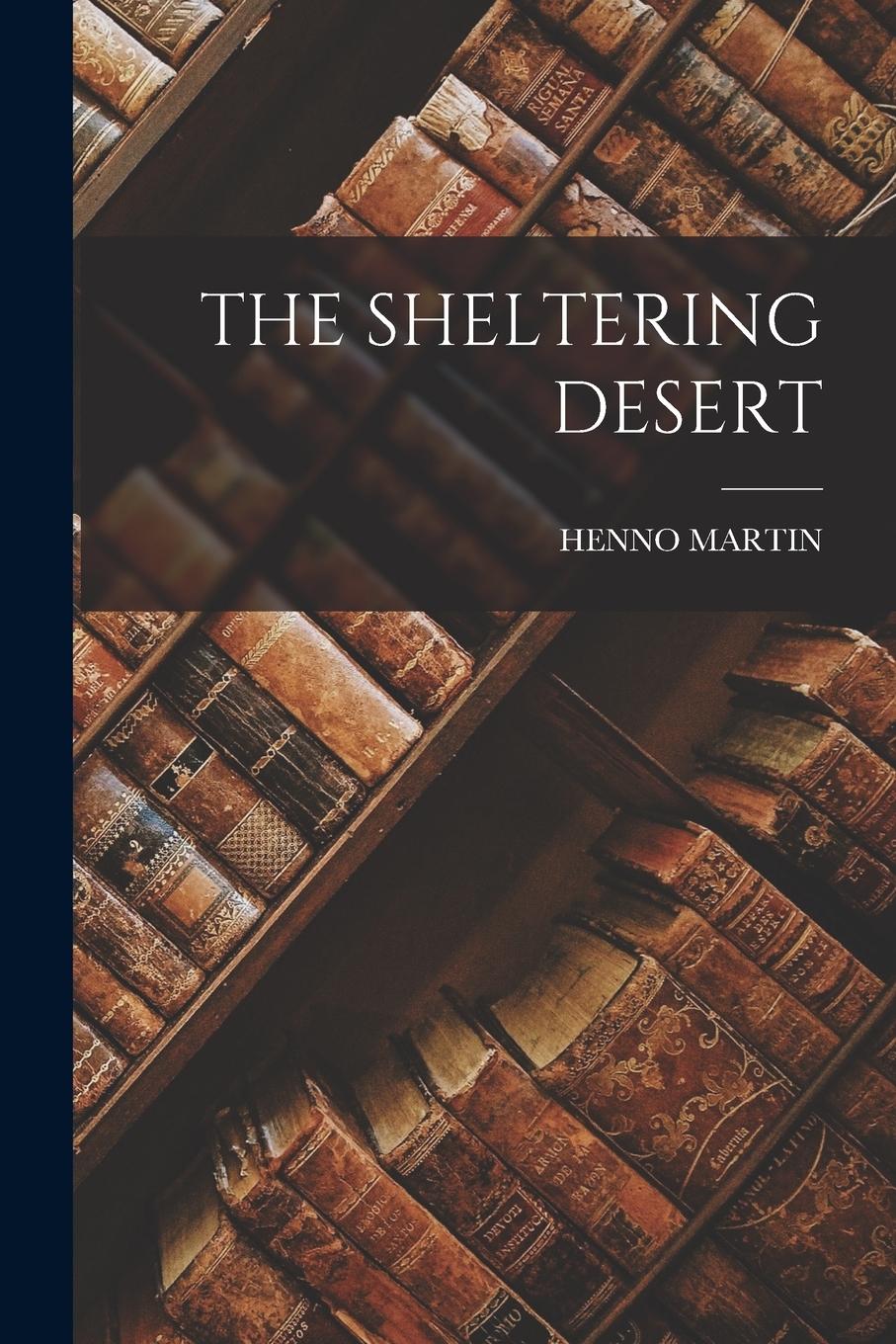Vorderes Coverbild The Sheltering Desert