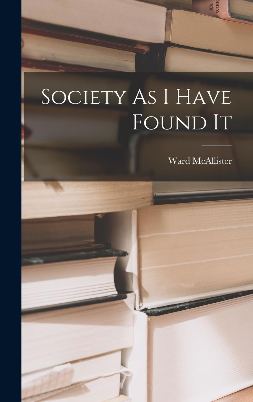 Vorderes Coverbild Society As I Have Found It