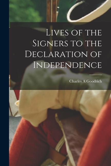 Vorderes Coverbild Lives of the Signers to the Declaration of Independence