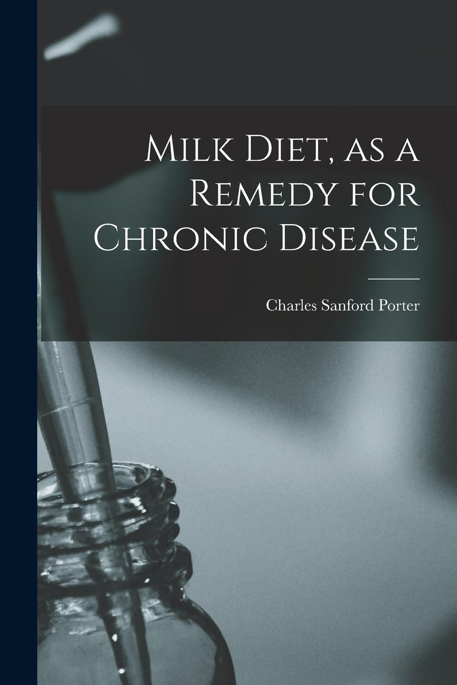 Vorderes Coverbild Milk Diet, as a Remedy for Chronic Disease