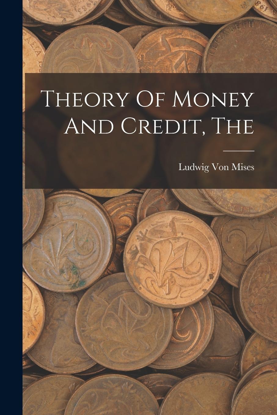 Vorderes Coverbild The Theory Of Money And Credit