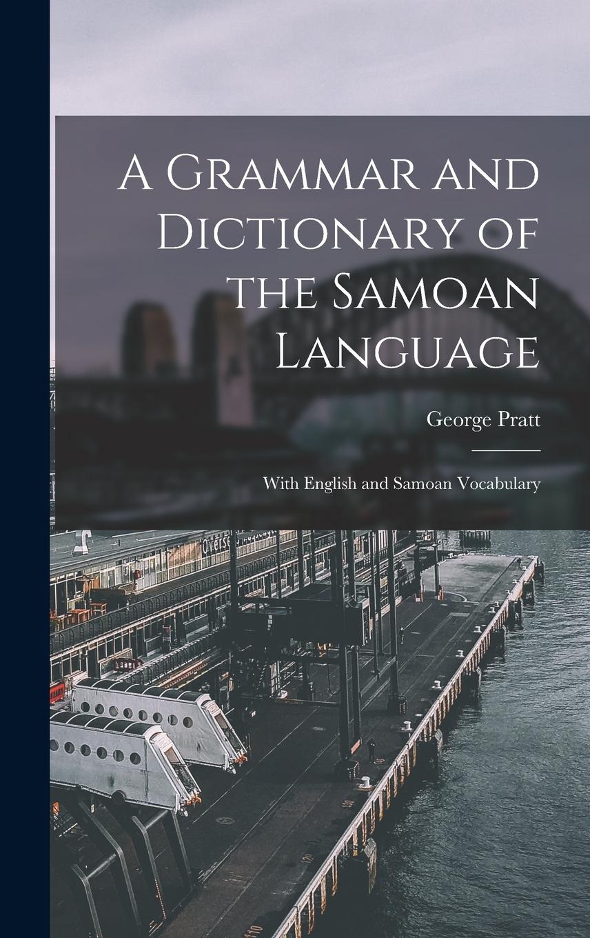 Vorderes Coverbild A Grammar and Dictionary of the Samoan Language