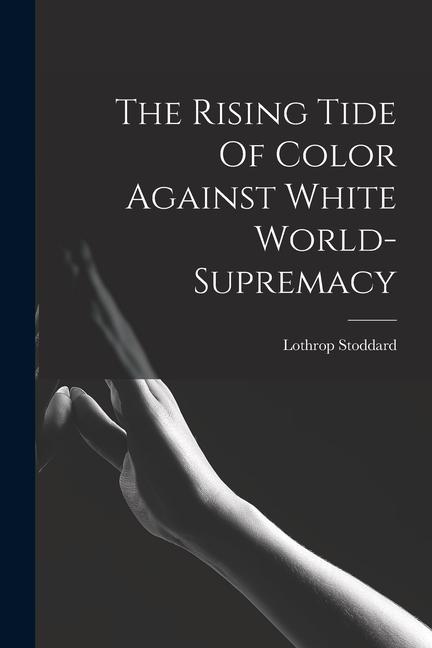 Vorderes Coverbild The Rising Tide Of Color Against White World-supremacy