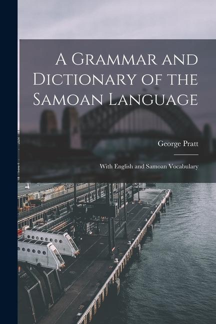 Vorderes Coverbild A Grammar and Dictionary of the Samoan Language