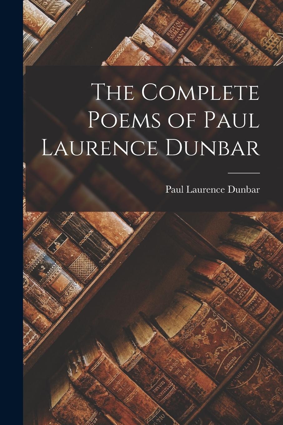 Vorderes Coverbild The Complete Poems of Paul Laurence Dunbar