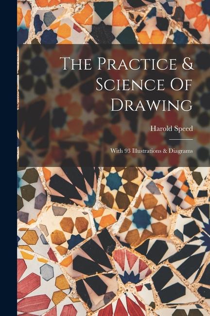 Vorderes Coverbild The Practice & Science Of Drawing