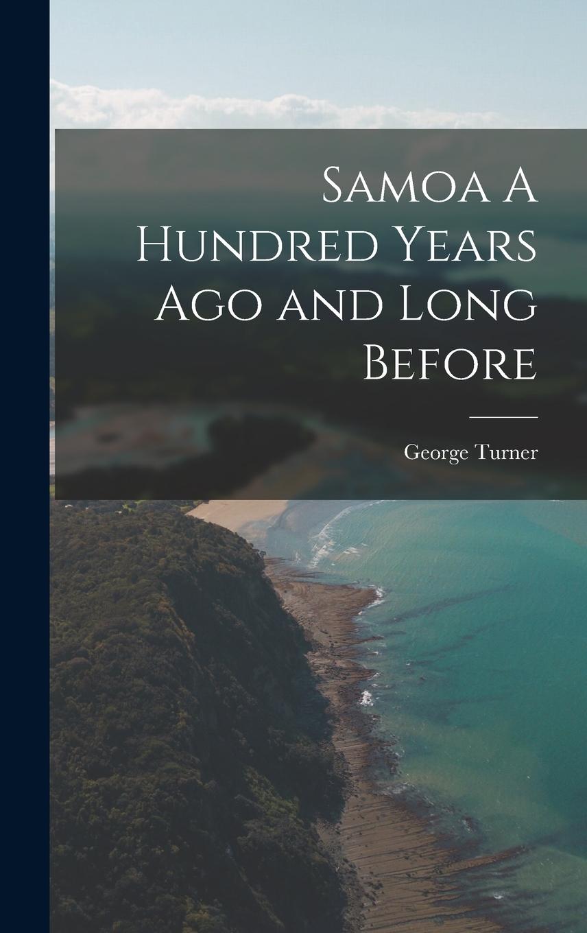 Vorderes Coverbild Samoa A Hundred Years Ago and Long Before
