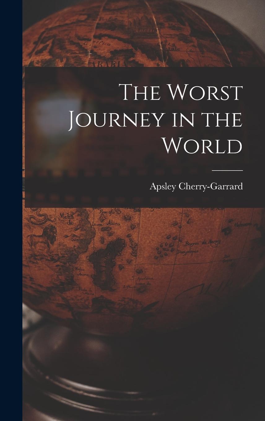 Vorderes Coverbild The Worst Journey in the World