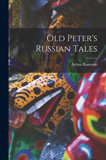 Vorderes Coverbild Old Peter's Russian Tales