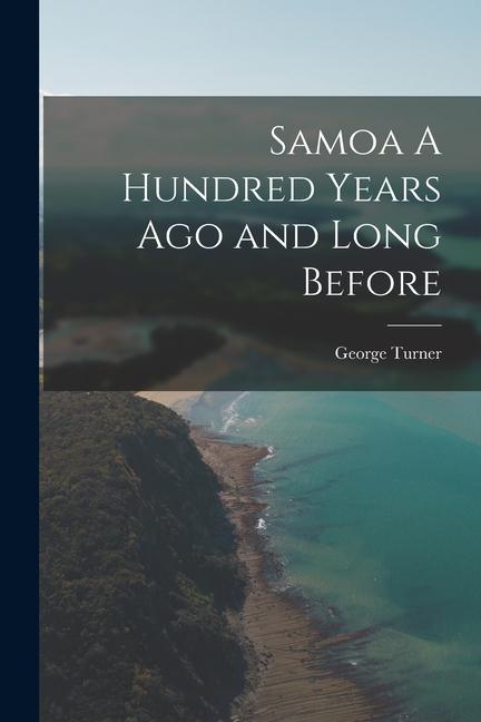 Vorderes Coverbild Samoa A Hundred Years Ago and Long Before