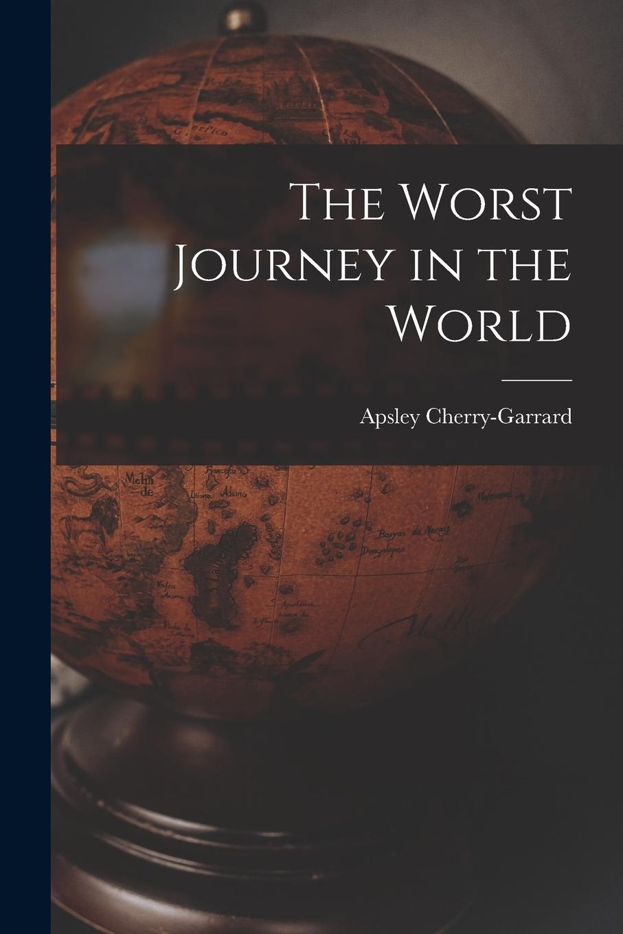 Vorderes Coverbild The Worst Journey in the World