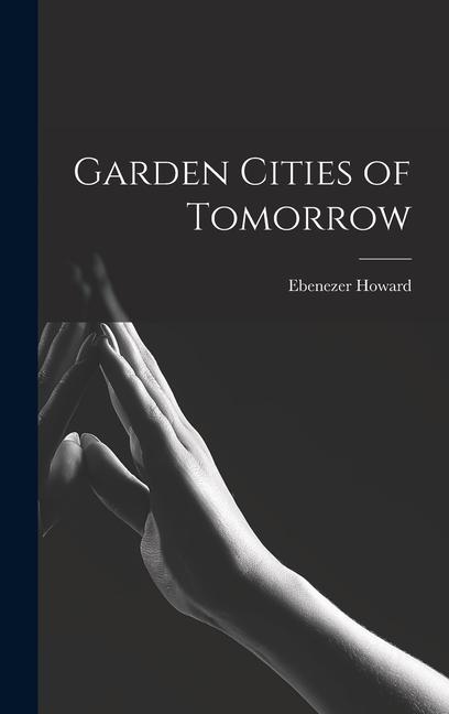 Vorderes Coverbild Garden Cities of Tomorrow