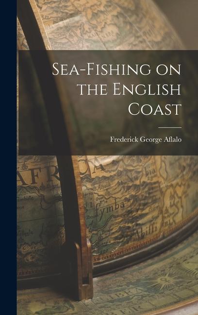 Vorderes Coverbild Sea-Fishing on the English Coast