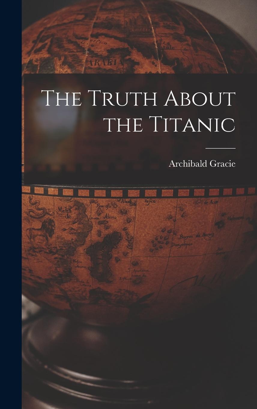 Vorderes Coverbild The Truth About the Titanic