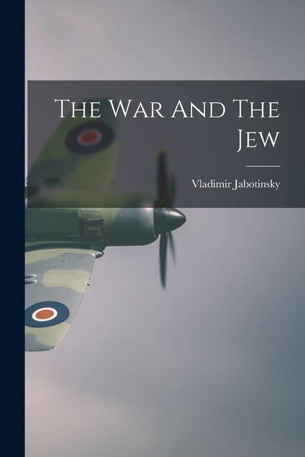 Vorderes Coverbild The War And The Jew