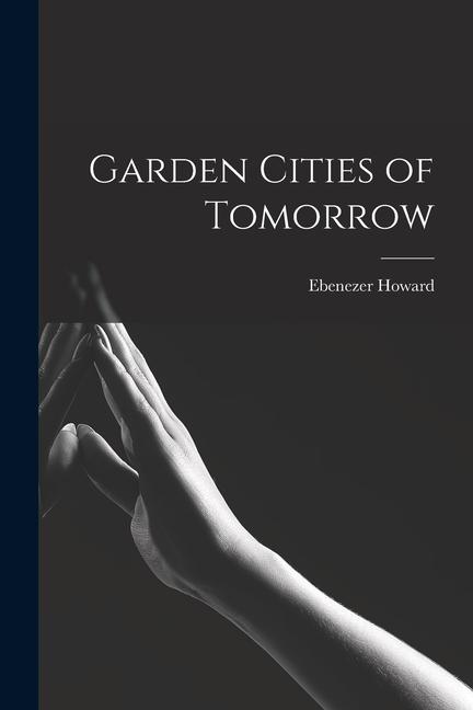 Vorderes Coverbild Garden Cities of Tomorrow