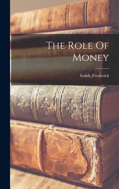 Vorderes Coverbild The Role Of Money