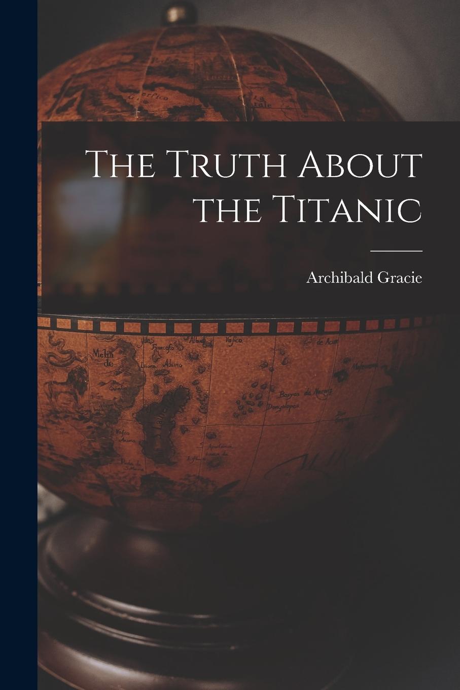 Vorderes Coverbild The Truth About the Titanic