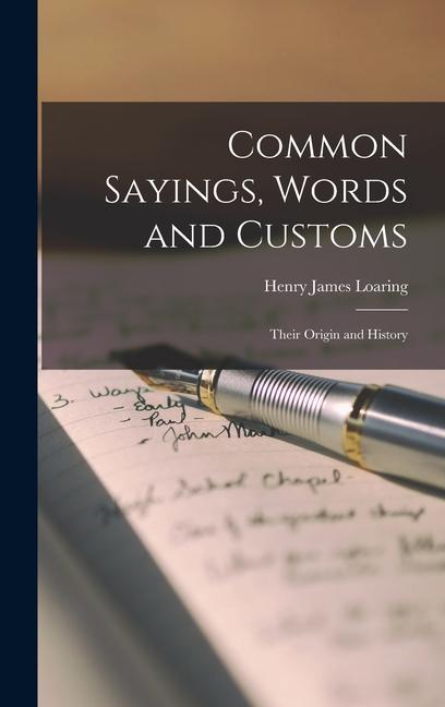 Vorderes Coverbild Common Sayings, Words and Customs; Their Origin and History