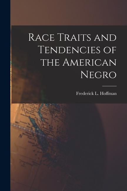 Vorderes Coverbild Race Traits and Tendencies of the American Negro