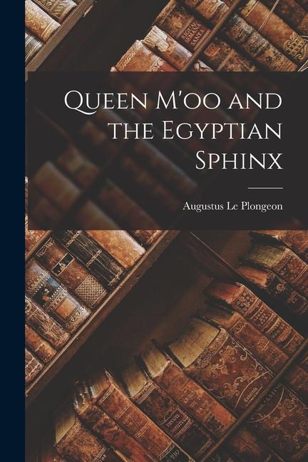 Vorderes Coverbild Queen M'oo and the Egyptian Sphinx