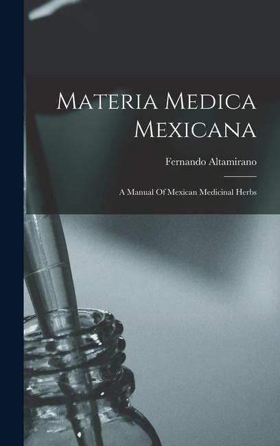 Vorderes Coverbild Materia Medica Mexicana