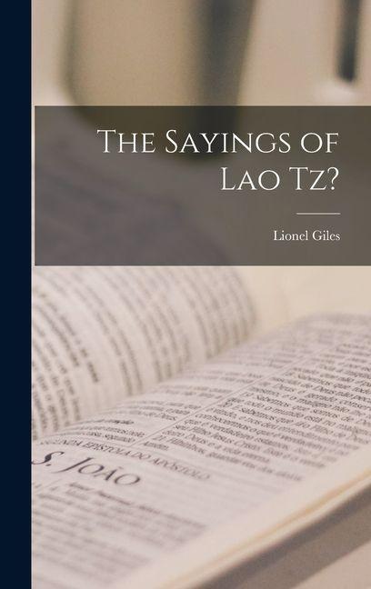 Vorderes Coverbild The Sayings of Lao Tz?