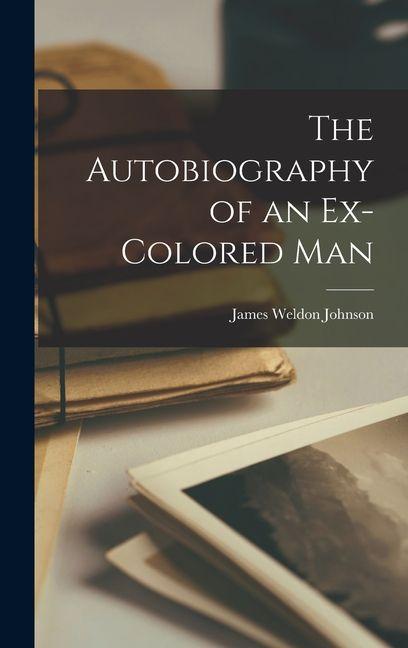 Vorderes Coverbild The Autobiography of an Ex-Colored Man