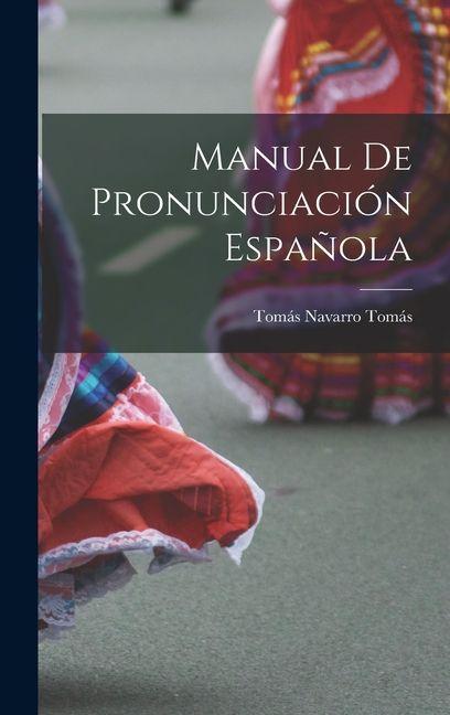 Vorderes Coverbild Manual de pronunciación española
