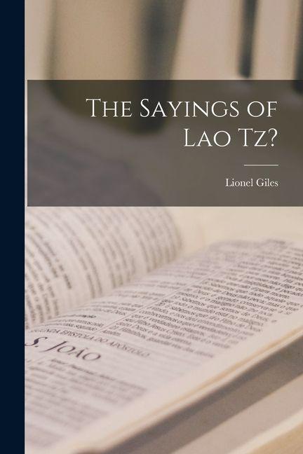 Vorderes Coverbild The Sayings of Lao Tz?