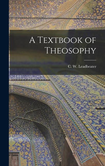 Vorderes Coverbild A Textbook of Theosophy