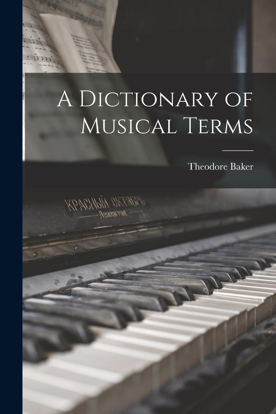 Vorderes Coverbild A Dictionary of Musical Terms