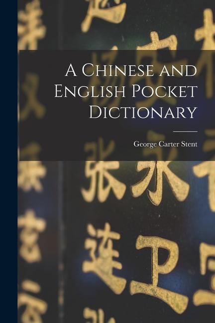 Vorderes Coverbild A Chinese and English Pocket Dictionary