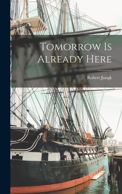 Vorderes Coverbild Tomorrow is Already Here