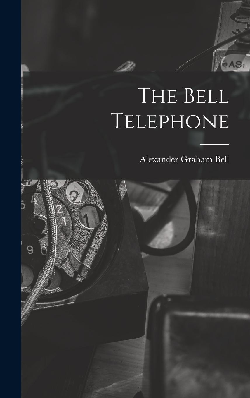 Vorderes Coverbild The Bell Telephone