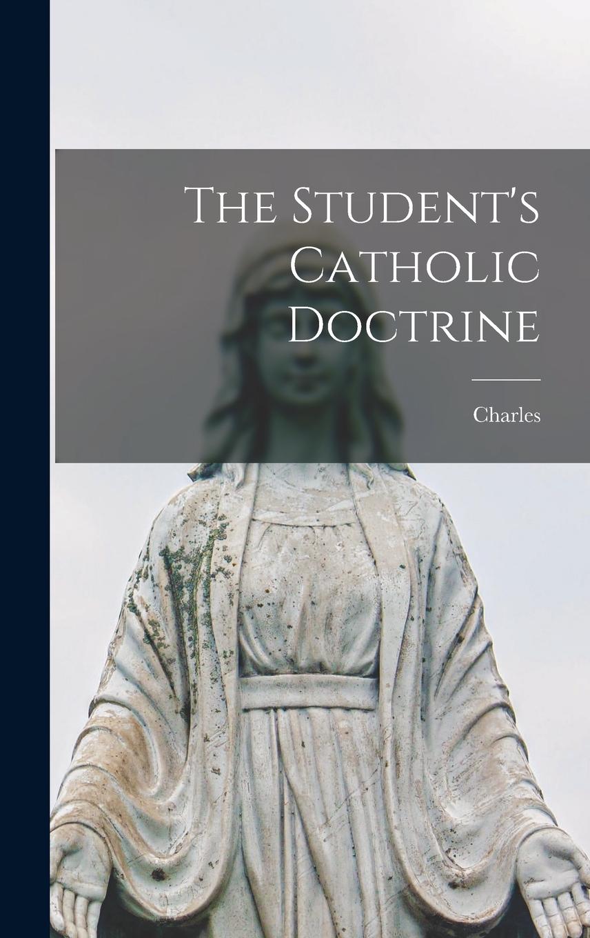 Vorderes Coverbild The Student's Catholic Doctrine
