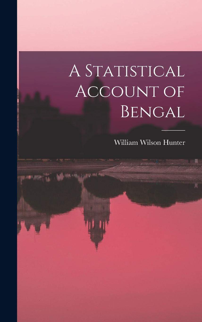 Vorderes Coverbild A Statistical Account of Bengal