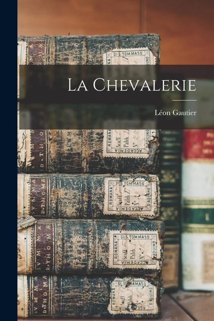Vorderes Coverbild La chevalerie