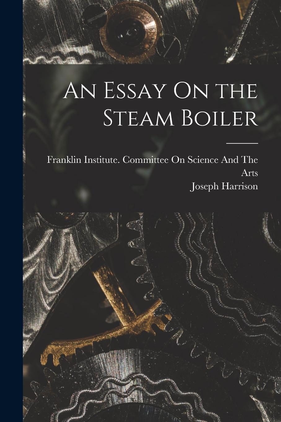 Vorderes Coverbild An Essay On the Steam Boiler
