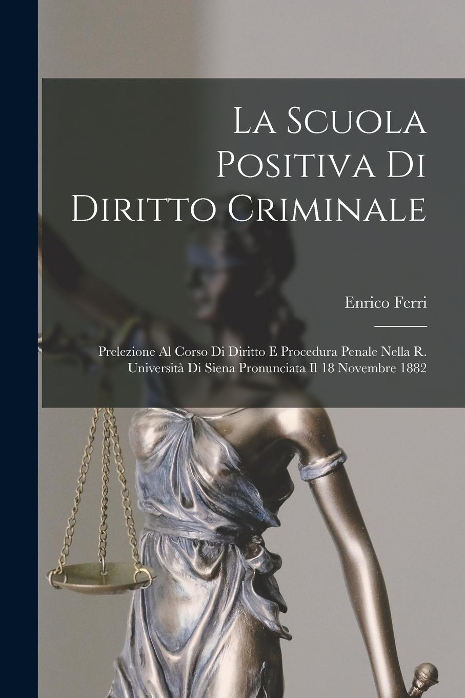Vorderes Coverbild La Scuola Positiva Di Diritto Criminale