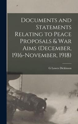 Vorderes Coverbild Documents and Statements Relating to Peace Proposals & war Aims (December, 1916-November, 1918)